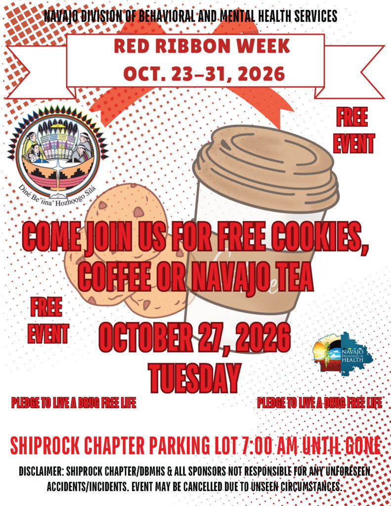 Red Ribbon Week Cookies, Coffee, & Navajo Tea @ Shiprock Chapter House, Shiprock, NM